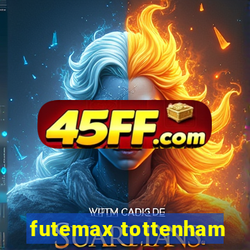 futemax tottenham